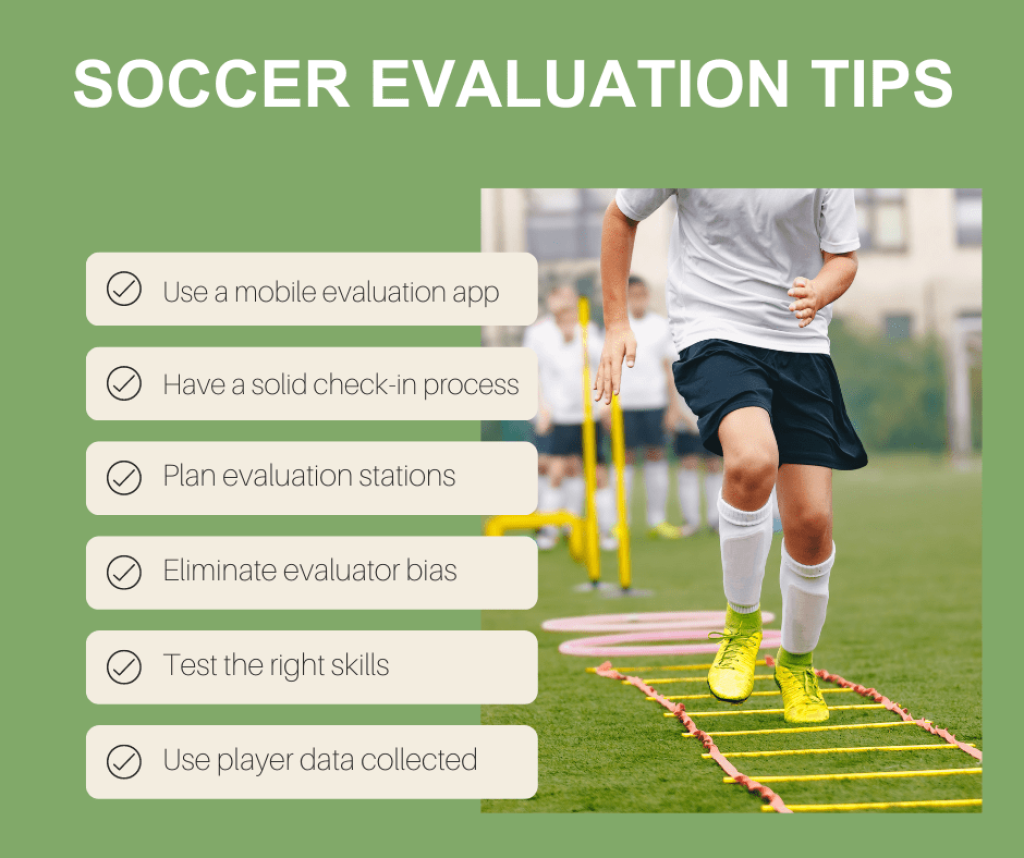 Soccer evaluation tips.